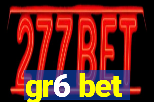 gr6 bet